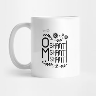 Om shanti shanti shanti mantra design Mug